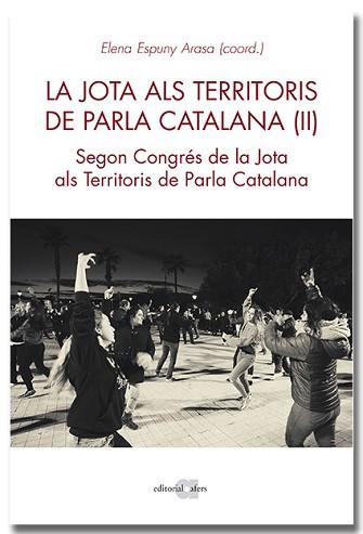 JOTA ALS TERRITORIS DE PARLA CATALANA (II), LA | 9788418618420 | ESPUNY ARASA, ELENA (COORD.) | Llibreria Aqualata | Comprar llibres en català i castellà online | Comprar llibres Igualada