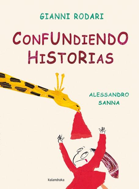 CONFUNDIENDO HISTORIAS (ALBUM IL·LUSTRAT) | 9788493375935 | RODARI, GIANNI | Llibreria Aqualata | Comprar llibres en català i castellà online | Comprar llibres Igualada