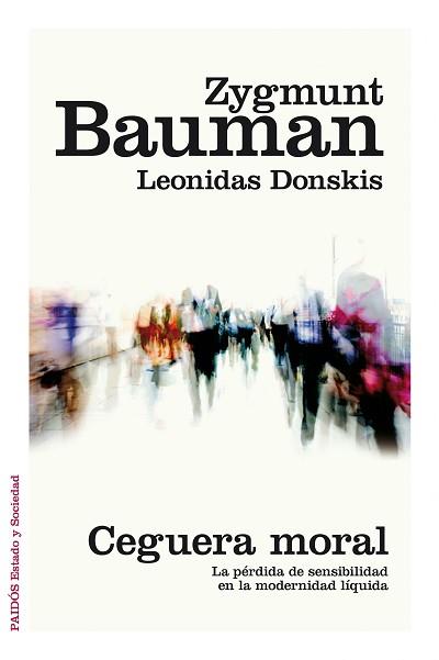 CEGUERA MORAL | 9788449331039 | BAUMAN, ZYGMUNT / DONSKIS, LEONIDAS | Llibreria Aqualata | Comprar llibres en català i castellà online | Comprar llibres Igualada