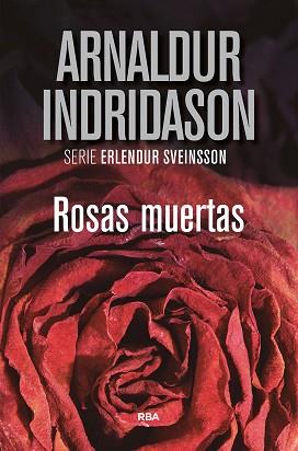 ROSAS MUERTAS | 9788491871675 | INDRIDASON, ARNALDUR | Llibreria Aqualata | Comprar llibres en català i castellà online | Comprar llibres Igualada
