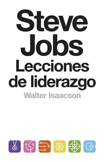 STEVE JOBS. LECCIONES DE LIDERAZGO | 9788499924168 | ISAACSON, WALTER | Llibreria Aqualata | Comprar llibres en català i castellà online | Comprar llibres Igualada
