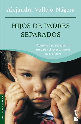 HIJOS DE PADRES SEPARADOS (BOOKET 4051) | 9788484604839 | VALLEJO-NAGERA, ALEJANDRA | Llibreria Aqualata | Comprar llibres en català i castellà online | Comprar llibres Igualada