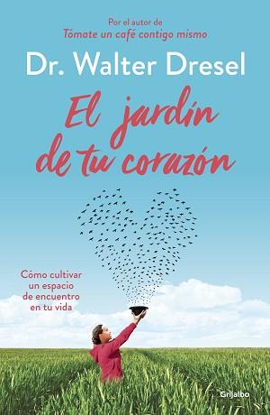 JARDÍN DE TU CORAZÓN, EL | 9788425355738 | DRESEL, DR. WALTER | Llibreria Aqualata | Comprar llibres en català i castellà online | Comprar llibres Igualada