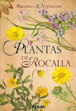 PLANTAS DE ROCALLA (BIBLIOTECA DE LA NATURALEZA) | 9788492678099 | Llibreria Aqualata | Comprar llibres en català i castellà online | Comprar llibres Igualada