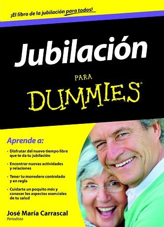 JUBILACION PARA DUMMIES | 9788432920974 | CARRASCAL, JOSE MARIA | Llibreria Aqualata | Comprar llibres en català i castellà online | Comprar llibres Igualada
