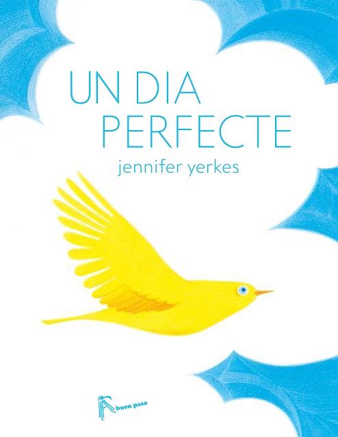 UN DIA PERFECTE | 9788494636813 | YERKES, JENNIFER | Llibreria Aqualata | Comprar llibres en català i castellà online | Comprar llibres Igualada