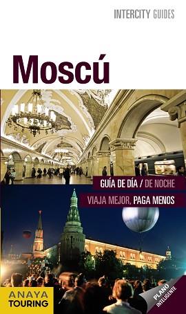 MOSCÚ (INTERCITY GUIDES) | 9788499354712 | MORTE, MARC | Llibreria Aqualata | Comprar llibres en català i castellà online | Comprar llibres Igualada