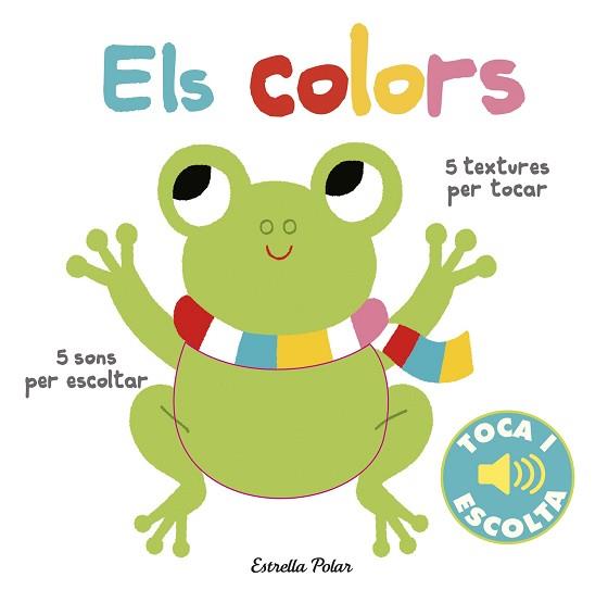 COLORS. TOCA I ESCOLTA, ELS | 9788491372110 | BILLET, MARION | Llibreria Aqualata | Comprar llibres en català i castellà online | Comprar llibres Igualada