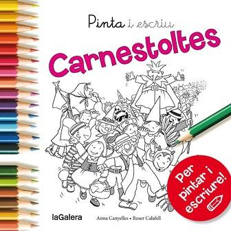 PINTA I ESCRIU CARNESTOLTES | 9788424654597 | CANYELLES ROCA, ANNA | Llibreria Aqualata | Comprar llibres en català i castellà online | Comprar llibres Igualada