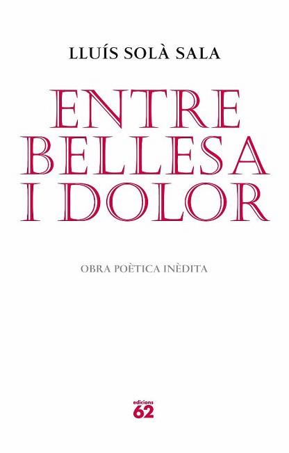 ENTRE BELLESA I DOLOR | 9788429765052 | SOLA, LLUIS | Llibreria Aqualata | Comprar llibres en català i castellà online | Comprar llibres Igualada