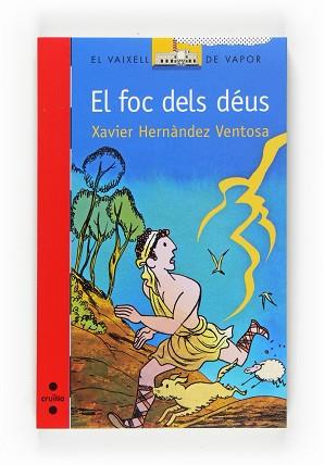 FOC DELS DEUS (VVV 148) | 9788466121835 | HERNANDEZ VENTOSA, XAVIER / BROCAL, PEP (IL·LUSTR) | Llibreria Aqualata | Comprar llibres en català i castellà online | Comprar llibres Igualada