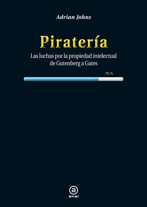 PIRATERÍA | 9788446038450 | JOHNS, ADRIAN | Llibreria Aqualata | Comprar llibres en català i castellà online | Comprar llibres Igualada