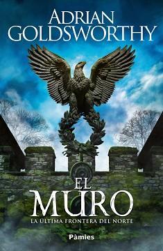 MURO, EL | 9788419301932 | GOLDSWORTHY, ADRIAN | Llibreria Aqualata | Comprar llibres en català i castellà online | Comprar llibres Igualada