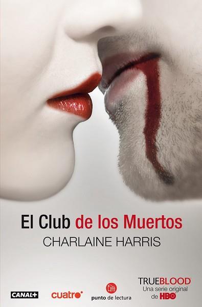 CLUB DE LOS MUERTOS, EL (TRUE BLOOD III) | 9788466322904 | HARRIS, CHARLAINE | Llibreria Aqualata | Comprar llibres en català i castellà online | Comprar llibres Igualada