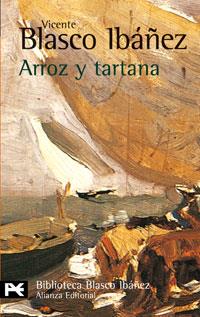 ARROZ Y TARTANA (LB BA 0143) | 9788420633503 | BLASCO IBAÑEZ, VICENTE | Llibreria Aqualata | Comprar llibres en català i castellà online | Comprar llibres Igualada