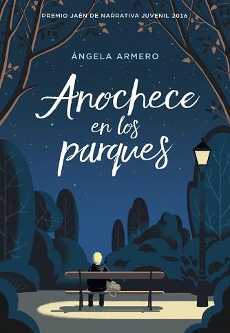 ANOCHECE EN LOS PARQUES | 9788490436530 | ARMERO, ANGELA | Llibreria Aqualata | Comprar llibres en català i castellà online | Comprar llibres Igualada