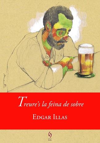 TREURE'S LA FEINA DE SOBRE | 9788494748455 | ILLAS, EDGAR | Llibreria Aqualata | Comprar llibres en català i castellà online | Comprar llibres Igualada