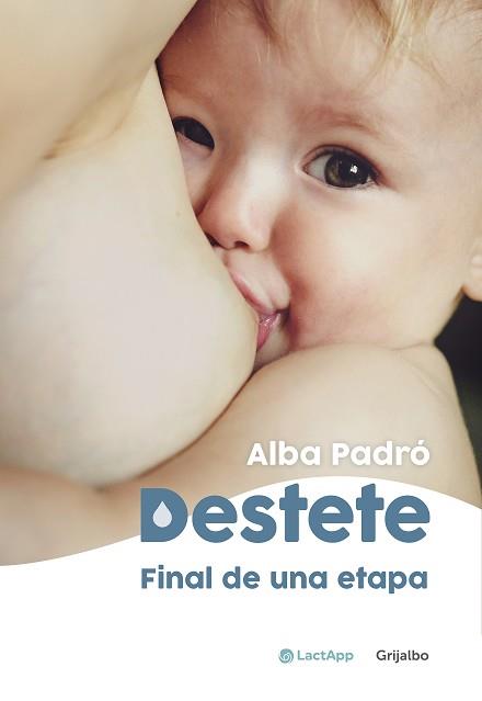 DESTETE. FINAL DE UNA ETAPA | 9788418055003 | PADRÓ, ALBA | Llibreria Aqualata | Comprar llibres en català i castellà online | Comprar llibres Igualada