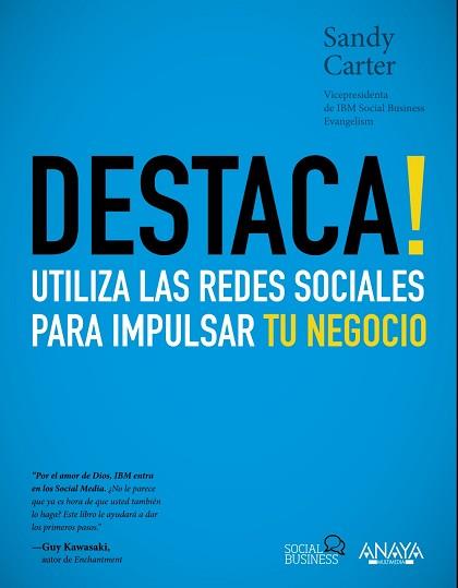 DESTACA! UTILIZA LAS REDES SOCIALES PARA IMPULSAR TU NEGOCIO | 9788441531550 | CARTER, SANDY | Llibreria Aqualata | Comprar llibres en català i castellà online | Comprar llibres Igualada