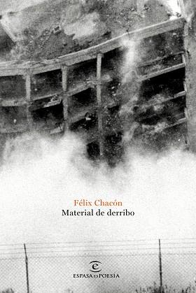 MATERIAL DE DERRIBO | 9788467052053 | CHACÓN, FÉLIX | Llibreria Aqualata | Comprar llibres en català i castellà online | Comprar llibres Igualada