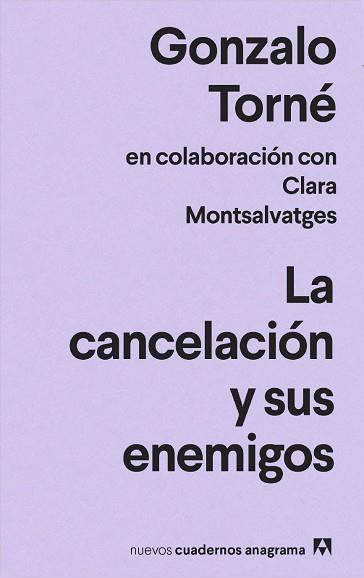 CANCELACIÓN Y SUS ENEMIGOS, LA | 9788433916693 | TORNÉ, GONZALO | Llibreria Aqualata | Comprar llibres en català i castellà online | Comprar llibres Igualada
