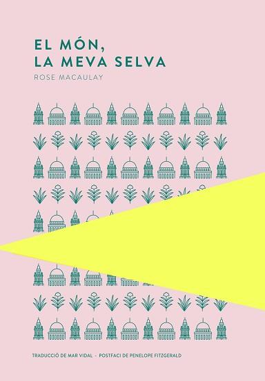 MÓN, LA MEVA SELVA, EL | 9789992076422 | MACAULAY, ROSE | Llibreria Aqualata | Comprar llibres en català i castellà online | Comprar llibres Igualada