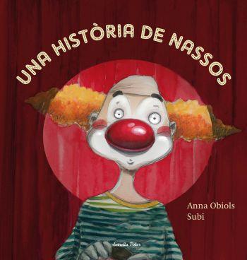 UNA HISTORIA DE NASSOS (ALBUM IL·LUSTRAT) | 9788499320991 | OBIOLS, ANNA / SUBI | Llibreria Aqualata | Comprar llibres en català i castellà online | Comprar llibres Igualada