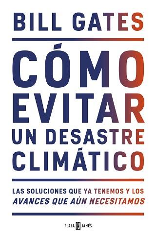 CÓMO EVITAR UN DESASTRE CLIMÁTICO | 9788401025167 | GATES, BILL | Llibreria Aqualata | Comprar llibres en català i castellà online | Comprar llibres Igualada