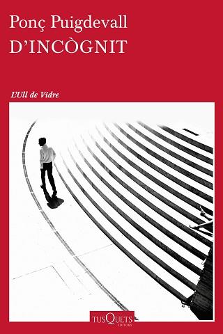 D'INCÒGNIT (L'ULL DE VIDRE 59) | 9788490662472 | PUIGDEVALL, PONÇ | Llibreria Aqualata | Comprar llibres en català i castellà online | Comprar llibres Igualada