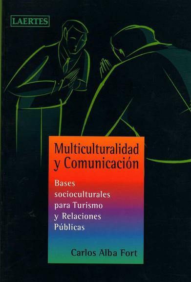 MULTICULTURALIDAD Y COMUNICACION (ENSEÑANZA 10) | 9788475845456 | ALBA FORT, CARLOS | Llibreria Aqualata | Comprar llibres en català i castellà online | Comprar llibres Igualada
