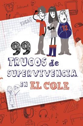 99 TRUCOS DE SUPERVIVENCIA ¡EN EL COLE! | 9788490432891 | GLEZ, LOLA / CARBAJO | Llibreria Aqualata | Comprar llibres en català i castellà online | Comprar llibres Igualada