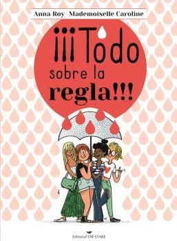 TODO SOBRE LA REGLA!!! | 9788418956164 | ROY, ANNA/CAROLINE, MADEMOISELLE | Llibreria Aqualata | Comprar llibres en català i castellà online | Comprar llibres Igualada