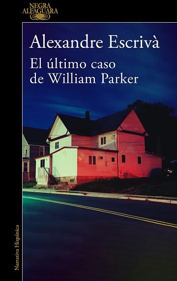 ÚLTIMO CASO DE WILLIAM PARKER, EL | 9788420475332 | ESCRIVÀ, ALEXANDRE | Llibreria Aqualata | Comprar llibres en català i castellà online | Comprar llibres Igualada