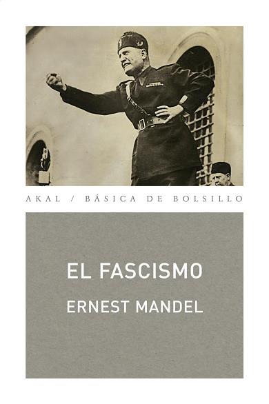 FASCISMO, EL (BASICA DE BOLSILLO 242) | 9788446033387 | MANDEL, ERNEST | Llibreria Aqualata | Comprar llibres en català i castellà online | Comprar llibres Igualada