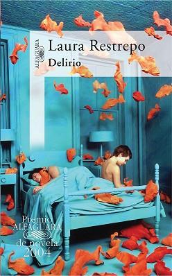 DELIRIO (PREMIO DE ALFAGUARA DE NOVELA 2004) | 9788420401751 | RESTREPO, LAURA | Llibreria Aqualata | Comprar llibres en català i castellà online | Comprar llibres Igualada