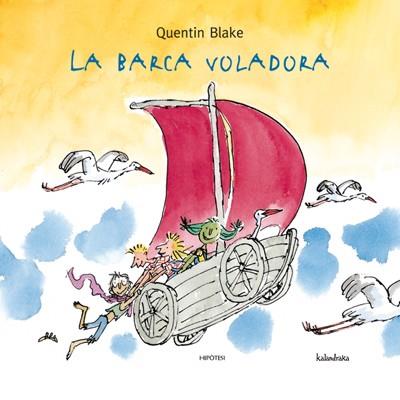 BARCA VOLADORA, LA | 9788493438043 | BLAKE, QUENTIN | Llibreria Aqualata | Comprar llibres en català i castellà online | Comprar llibres Igualada