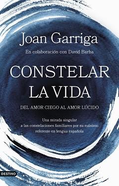 CONSTELAR LA VIDA | 9788423364947 | GARRIGA, JOAN | Llibreria Aqualata | Comprar libros en catalán y castellano online | Comprar libros Igualada