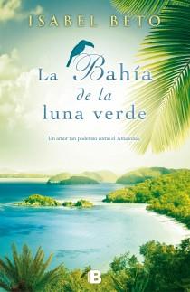 BAHÍA DE LA LUNA VERDE, LA | 9788466652124 | BETO, ISABEL | Llibreria Aqualata | Comprar llibres en català i castellà online | Comprar llibres Igualada