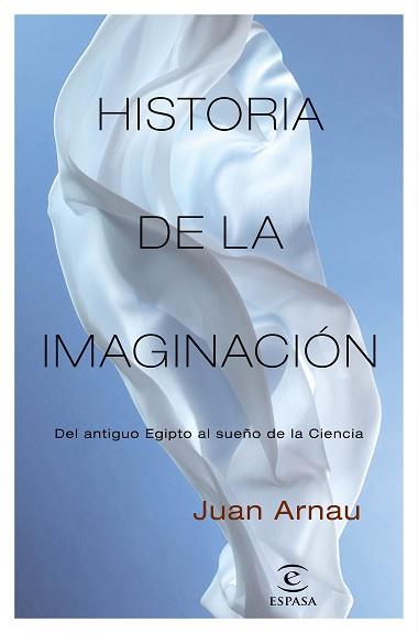 HISTORIA DE LA IMAGINACIÓN | 9788467058345 | ARNAU, JUAN | Llibreria Aqualata | Comprar llibres en català i castellà online | Comprar llibres Igualada