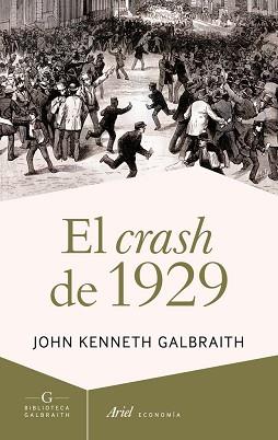 CRASH DE 1929, EL | 9788434409361 | GALBRAITH, JOHN KENNETH | Llibreria Aqualata | Comprar llibres en català i castellà online | Comprar llibres Igualada