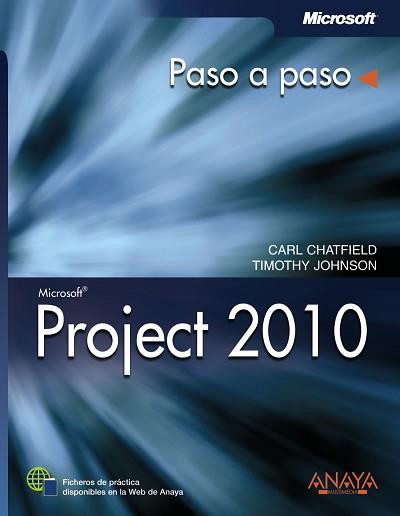 PROJECT 2010 (PASO A PASO) | 9788441528529 | CHATFIELD, CARL / JOHNSON, TIMOTHY | Llibreria Aqualata | Comprar llibres en català i castellà online | Comprar llibres Igualada