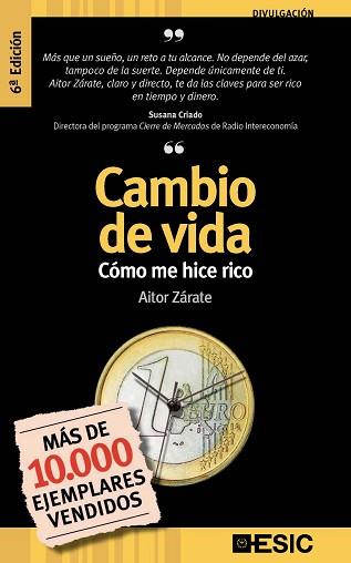 CAMBIO DE VIDA. COMO ME HICE RICO | 9788473564793 | ZARATE, AITOR | Llibreria Aqualata | Comprar llibres en català i castellà online | Comprar llibres Igualada