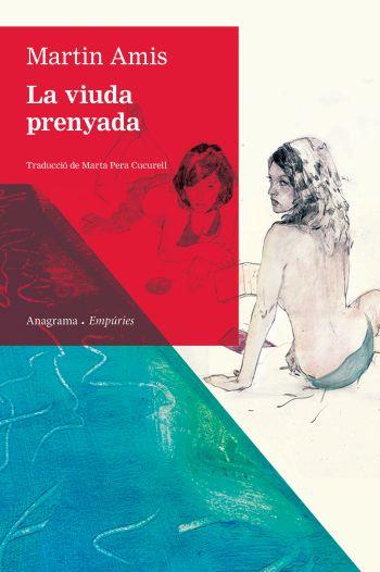 VIUDA PRENYADA, LA (ANAGRAMA-EMPURIES 78) | 9788497876841 | AMIS, MARTIN | Llibreria Aqualata | Comprar llibres en català i castellà online | Comprar llibres Igualada