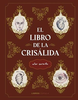 LIBRO DE LA CRISÁLIDA, EL | 9788448028916 | SARAIBA, AITOR | Llibreria Aqualata | Comprar llibres en català i castellà online | Comprar llibres Igualada