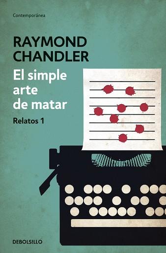 SIMPLE ARTE DE MATAR, EL. RELATOS 1 | 9788490325766 | CHANDLER, RAYMOND | Llibreria Aqualata | Comprar llibres en català i castellà online | Comprar llibres Igualada