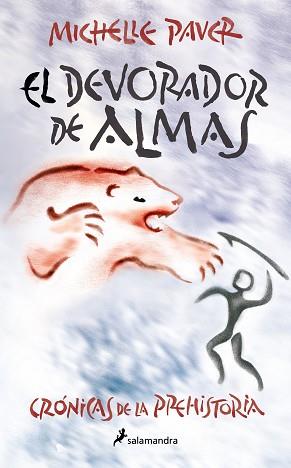 DEVORADOR DE ALMAS, EL (CRÓNICAS DE LA PREHISTORIA 3) | 9788418797262 | PAVER, MICHELLE | Llibreria Aqualata | Comprar llibres en català i castellà online | Comprar llibres Igualada