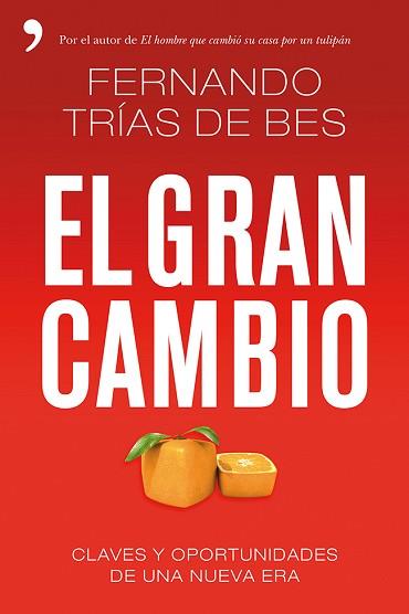 GRAN CAMBIO, EL | 9788499983363 | TRÍAS DE BES, FERNANDO | Llibreria Aqualata | Comprar llibres en català i castellà online | Comprar llibres Igualada