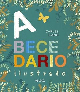 ABECEDARIO ILUSTRADO | 9788469808542 | CANO, CARLES | Llibreria Aqualata | Comprar llibres en català i castellà online | Comprar llibres Igualada