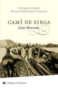 CAMÍ DE SIRGA (MAGRANA BUTXACA) | 9788489662087 | MONCADA, JESÚS | Llibreria Aqualata | Comprar llibres en català i castellà online | Comprar llibres Igualada