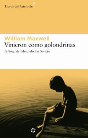 VINIERON COMO GOLONDRINAS | 9788493501822 | MAXWELL, WILLIAM (1908-2000) | Llibreria Aqualata | Comprar llibres en català i castellà online | Comprar llibres Igualada